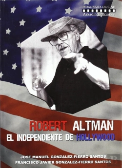 Bertrand.pt - Robert Altman. El Independiente De Hollywood