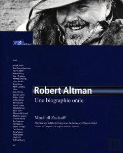 Bertrand.pt - Robert Altman. Une Biographie Orale