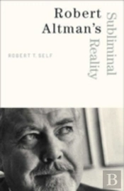 Robert Altman'S Subliminal Reality