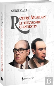 Robert Ambelain, Le Théosophe Clandestin