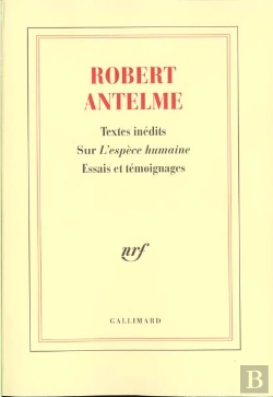 Bertrand.pt - Robert Antelme (Textes Inedits Sur L'Espece Humaine)