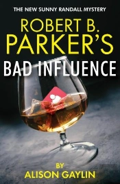 Robert B. Parker'S Bad Influence