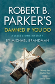Robert B. Parker'S Damned If You Do
