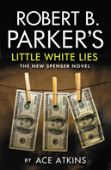 Robert B. Parker'S Little White Lies