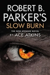 Robert B. Parker'S Slow Burn