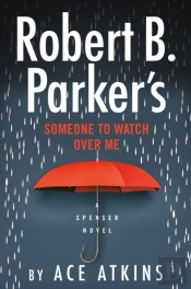 Robert B Parkers Someone To Watch Over M