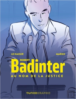 Bertrand.pt - Robert Badinter, Au Nom De La Justice