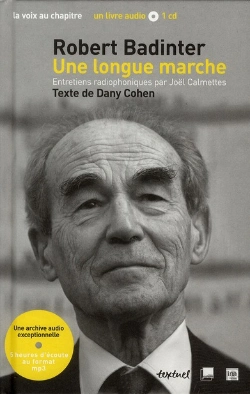 Bertrand.pt - Robert Badinter, Une Longue Marche : Entretiens Radiophoniques Par Joël Calmettes