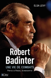 Robert Badinter : Une Vie De Combats