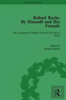 Robert Boyle: By Himself And His Friends