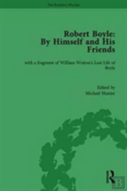 Bertrand.pt - Robert Boyle: By Himself And His Friends