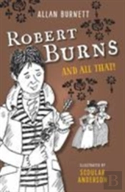 Robert Burns And All That