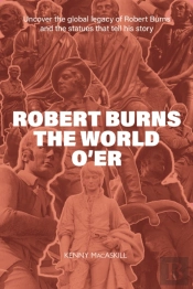 Robert Burns The World Oâ€™Er