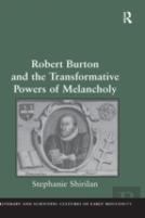 Robert Burton And The Transformative Powers Of Melancholy