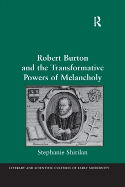 Bertrand.pt - Robert Burton And The Transformative Powers Of Melancholy