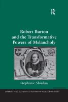 Robert Burton And The Transformative Powers Of Melancholy