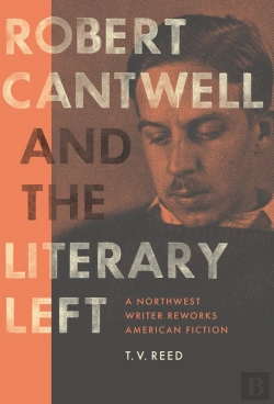 Bertrand.pt - Robert Cantwell And The Literary Left
