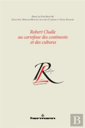 Robert Challe Au Carrefour Des Continents Et Des...
