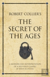 Robert Collier'S The Secret Of The Ages