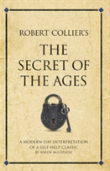 Robert Collier'S ''The Secret Of The Ages''