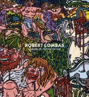 Robert Combas ; Les Années 80, La Naissance D'Un Style