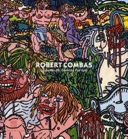 Bertrand.pt - Robert Combas ; Les Années 80, La Naissance D'Un Style