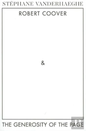 Robert Coover And The Generosity  Of The Page