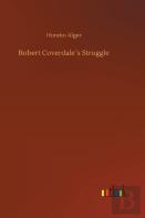 Robert Coverdales Struggle