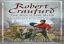 Robert Craufurd: The Man And The Myth