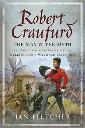 Robert Craufurd: The Man And The Myth