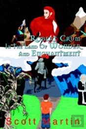 Robert Crum In The Land Of Wonder And Enchantment