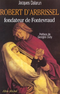 Bertrand.pt - Robert D'Arbrissel ; Fondateur De Fontevaud