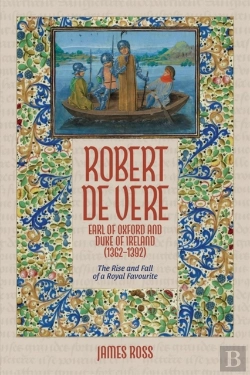 Bertrand.pt - Robert De Vere, Earl Of Oxford And Duke Of Ireland (1362-1392)