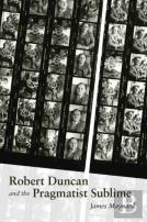 Robert Duncan And The Pragmatist Sublime