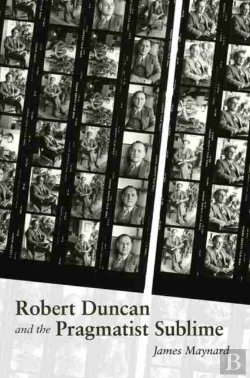 Bertrand.pt - Robert Duncan And The Pragmatist Sublime