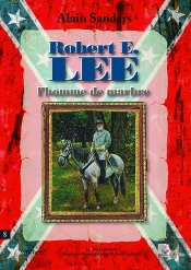 Robert E. Lee, L'Homme De Marbre