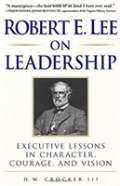 Robert E. Lee On Leadership
