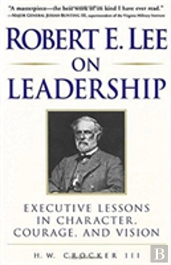 Bertrand.pt - Robert E. Lee On Leadership
