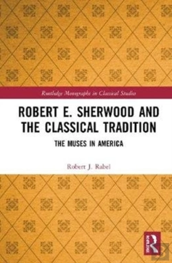 Bertrand.pt - Robert E. Sherwood And The Classical Tradition