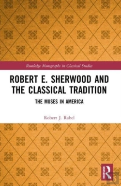 Bertrand.pt - Robert E. Sherwood And The Classical Tradition