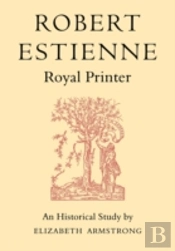 Robert Estienne, Royal Printer