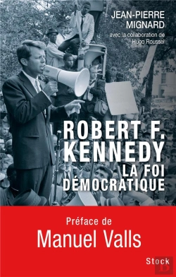 Bertrand.pt - Robert F. Kennedy ; La Foi Démocratique
