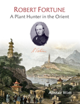Robert Fortune: A Plant Hunter In The Orient