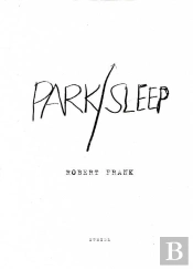 Robert Frank Park/Sleep /Anglais