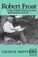 Robert Frost & The New England Renaissance