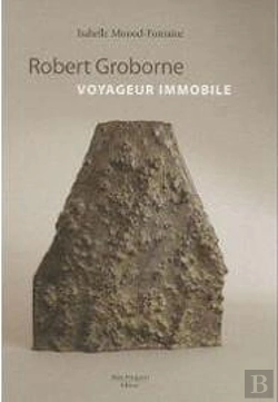 Bertrand.pt - Robert Groborne ; Voyageur Immobile