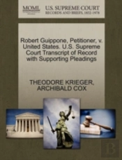 Robert Guippone, Petitioner, V. United States. U.S. Supreme Court Transcript Of Record With Supporting Pleadings