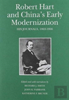 Robert Hart And Chinaâ€™S Early Modernization