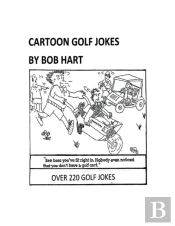 Robert Hart'S Cartoon Golf Jokes