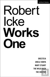 Robert Icke: Works One